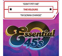 The Velours - Don't Pity Me / I'm Gonna Change (Digital 45)