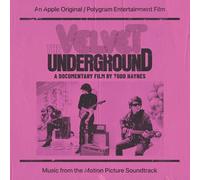 The Velvet Undergrou - The Velvet Underground: A Documentary Film By Todd Haynes