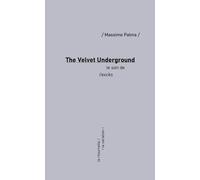 The Velvet Underground: Le son de l'excès