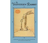 The Velveteen Rabbit: 100th Anniversary Edition