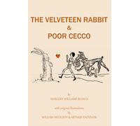 The Velveteen Rabbit and Poor Cecco - Large Print Dyslexia Friendly: Two beautiful stories of childhood toys from Margery Williams Bianco