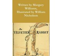 The Velveteen Rabbit: How Toys Become Real