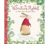 The Velveteen Rabbit: Illustrated Gift Edition (Nosy Crow Classics)