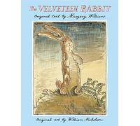 The Velveteen Rabbit: The Classic Children's Book