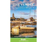 The Vendee: With Nantes & Pornic, Plus La Rochelle & The Ile De Re