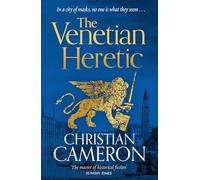 The Venetian Heretic: 'The Master of Historical Fiction' Sunday Times