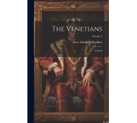 The Venetians: A Novel; Volume 3