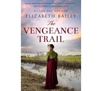 The Vengeance Trail (Lady Fan Mystery)