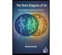 The Venn Diagram of Us: Finding the Beautiful Overlap Between Me, You, and We