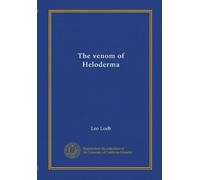 The venom of Heloderma