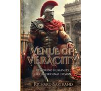 The Venue Of Veracity: Restoring Humanity to the Original Design