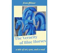 The Veracity of Blue Horses
