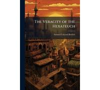 The Veracity of the Hexateuch