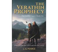 The Verathin Prophecy: The Tirvarin Legacy: Book One