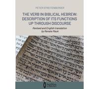 The Verb in Biblical Hebrew: Description of its Functions up through Discourse