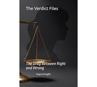 The Verdict Files: The Gray Between Right and Wrong
