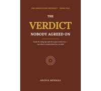 The Verdict Nobody Agreed On: Inside the ruling that split the crypto world in two-and what it revealed about how we think
