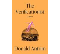 The Verificationist A Novel - Donald Antrim - Random House - ebook (ePub) - Livre
