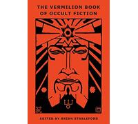 The Vermilion Book Of Occult Fiction