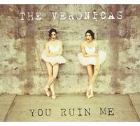 The Veronicas – You Ruin Me