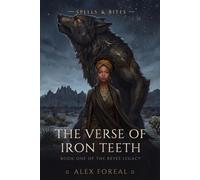 The Verse of Iron Teeth: Spells & Bites
