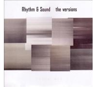 The Versions by Rhythm & Sound (2010-03-02)