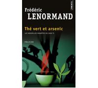 Thé vert et arsenic Les nouvelles enquêtes du Juge Ti - Frédéric Lenormand - Points - Poche - Roman