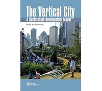 The Vertical City: A Sustainable Development Model