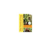 The Vertical Veg Guide To Container Gardening