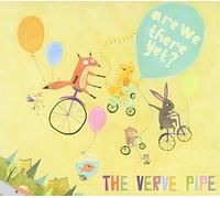 The Verve Pipe – Are We There Yet? – CD (neuf)