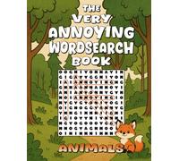 The Very Annoying Wordsearch Book Animals: The perfect gift for someone you don't really like.
