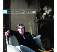 The Very Best of Chris Botti by Chris Botti [Compact Disc] NEUF
