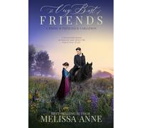 The Very Best of Friends: A Pride and Prejudice Variation