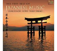 The Very Best Of Japanese Music - Shakuhachi, Koto, Taiko Drums