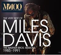 The Very Best of Miles Davis: the Warner Bros. Sessions 1985-1991