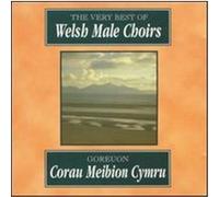The Very Best of Welsh Male Choirs