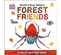 The Very Busy Spider's Forest Friends: A Touch-and-Feel Book