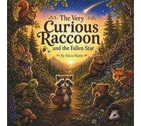 The Very Curious Raccoon and the Fallen Star