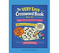 The VERY Easy Crossword Book - Issue #2: Large Print | 60 puzzles | 8.5x11 inches | Low-Stress | Full Solutions | Made for Seniors, Beginners, and ... | Familiar Words | Travel | Waiting Rooms
