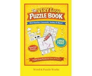 The VERY Easy Puzzle Book: Large Print | Mixed Puzzles | 6x9 inches | Low-Stress | Full Solutions | Great for Travel, Gifts, Waiting Rooms | For Beginners, Seniors & More