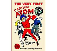 The Very First Captain Atom