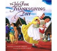 The Very First Thanksgiving Day by Rhonda Gowler Greene & Illustrated by Susan Graber Rhonda Gowler Greene (Auteur)