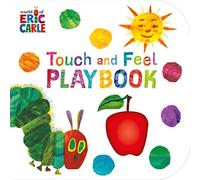The very hungry caterpillar: touch and feel playbook Eric Carle (Auteur)
