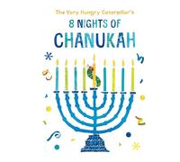 The Very Hungry Caterpillar's 8 Nights of Chanukah
