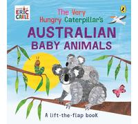 The Very Hungry Caterpillar's Australian Baby Animals