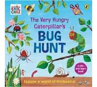 The Very Hungry Caterpillars Bug Hunt by Eric Carle Eric Carle (Auteur)