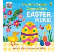 The Very Hungry Caterpillars Easter Picnic by Eric Carle Eric Carle (Auteur)