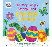 The Very Hungry Caterpillar's Easter Surprise [Board book] by Carle, Eric NEUF