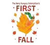 The Very Hungry Caterpillar's First Fall