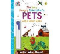 The Very Hungry Caterpillar's Pets: Wipe-Clean Board Book